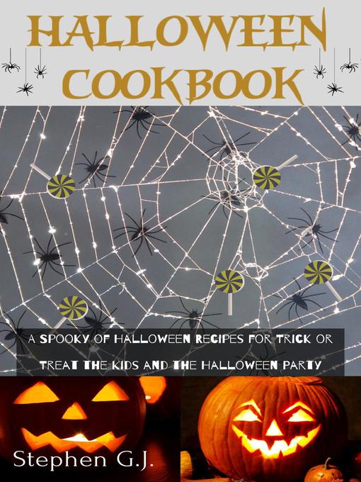 Title details for Halloween Cookbook by Stephen G.J. - Available